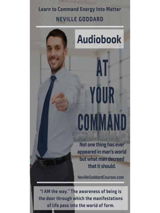 Title details for At Your Command by Neville Goddard by Neville Goddard - Wait list